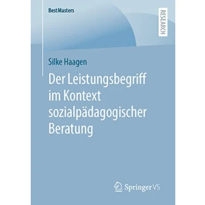 Abbildung von Der Leistungsbegriff im Kontext sozialpädagogischer Beratung (BestMasters)