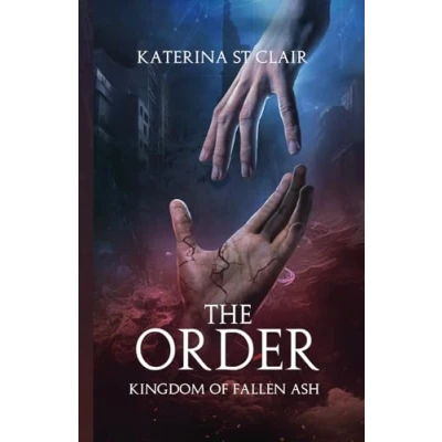 Abbildung von The Order: Kingdom of Fallen Ash (The Order Series, Band 1)