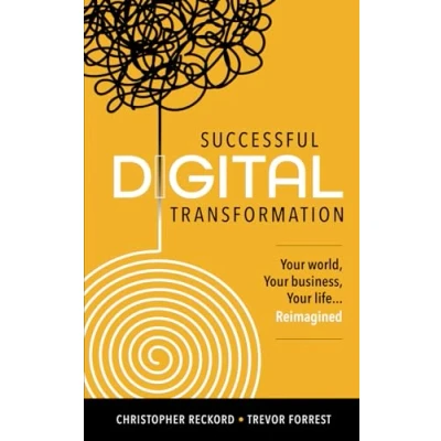Abbildung von Successful Digital Transformation: Your World, Business, Life… Reimagined