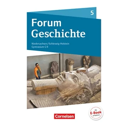 Abbildung von Forum Geschichte Neue Ausgabe Gymnasium Niedersachsen / Schleswig Holstein 2016 5. Schuljahr: Von der Urgeschichte bis zum Ende des Römischen Reichs Schulbuch