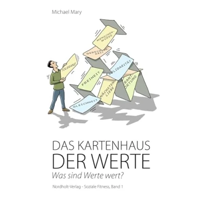 Abbildung von Das Kartenhaus der Werte: Was sind Werte wert? (Soziale Fitness)