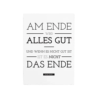 Abbildung von Interluxe 42x30cm Holzschild AM Ende Wird Alles GUT Dekoschild Oscar Wilde Spruch Shabby Geschenk