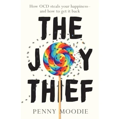 Abbildung von The Joy Thief: How Ocd Steals Your Happiness and to Get It Back