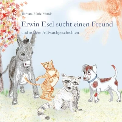 Abbildung von Erwin Esel sucht einen Freund: und andere Aufwachgeschichten