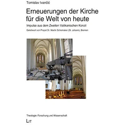Abbildung von Erneuerungen der Kirche für die Welt von heute: Impulse aus dem Zweiten Vatikanischen Konzil. Geleitwort mit Bezug zur pastoralen Situation in ... (Bremen) Propst Dr. Martin Schomaker