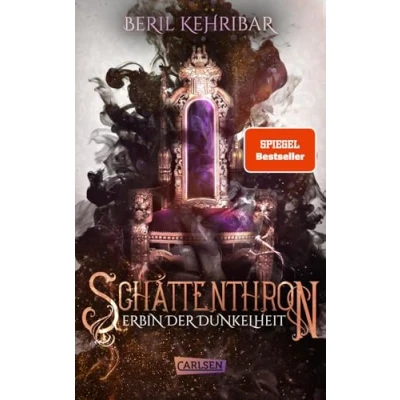Abbildung von Schattenthron 1: Erbin der Dunkelheit: Romantasy über eine verborgene Thronanwärterin und einen dunklen Kronprinzen. Hochwertig veredelt! (1)