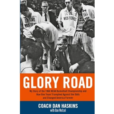 Abbildung von Glory Road: My Story of the 1966 NCAA Basketball Championship and How One Team Triumphed Against Odds Changed America Forever