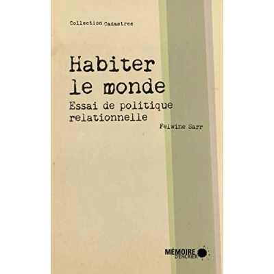 Abbildung von Habiter le monde Essai de politique relationnelle: relationelle
