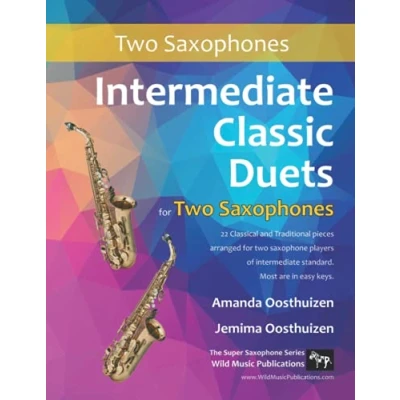 Abbildung von intermediate Classic Duets for Two Saxophones: 22 Classical and Traditional pieces arranged especially equal players of standard. Most are in easy keys.