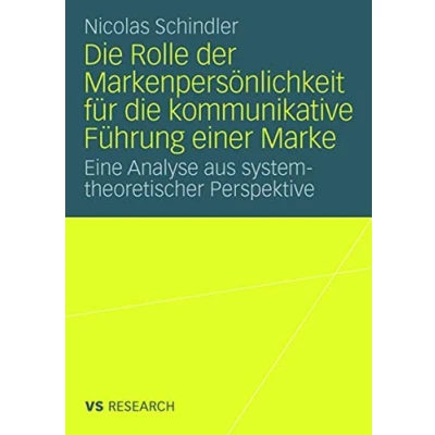 Abbildung von Die Rolle Der Markenpersönlichkeit Für Kommunikative Führung Einer Marke: Eine Analyse aus systemtheoretischer Perspektive (German Edition)