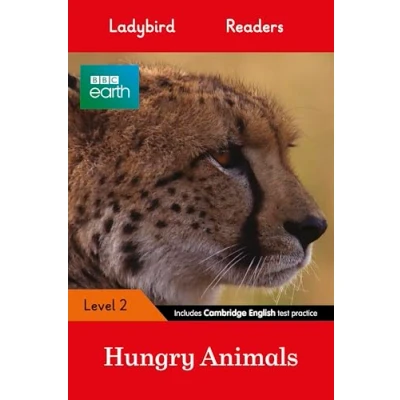 Abbildung von Ladybird Readers Level 2 BBC Earth Hungry Animals (ELT Graded Reader)