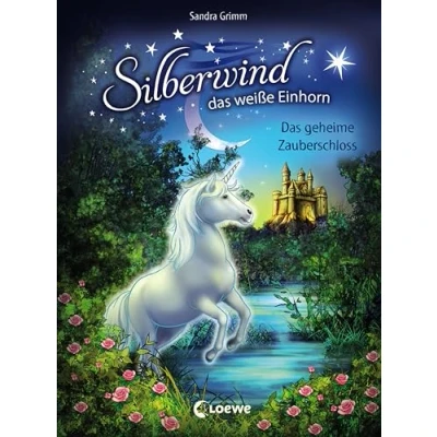 Abbildung von Silberwind, Das weiße Einhorn (Band 6) geheime Zauberschloss: Pferdebuch zum Vorlesen und ersten Selberlesen Kinderbuch für Mädchen ab 7 Jahre Erstlesebuch, Erstleser