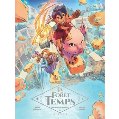 Abbildung von La Forêt du temps Tome 4 Vengeance de Bahamuth