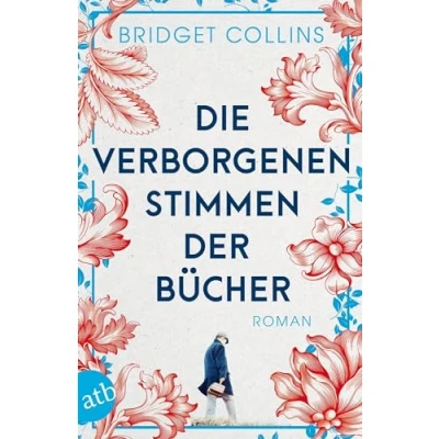 Abbildung von Die verborgenen Stimmen der Bücher: Roman