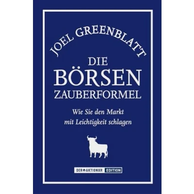 Abbildung von Brsenmedien AG Die Börsen Zauberformel. Wie Sie den Markt mit Leichtigkeit schlagen: dem schlagen