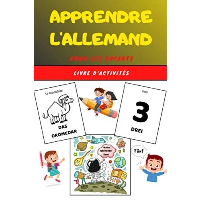 Abbildung von Apprendre l&#039;Allemand pour les enfants Livre d&#039;activités: Apprends la langue allemande facilement avec ce guide ludique et divertissant Livret ... coloriage dès 4 ans Apprentissage Allemand