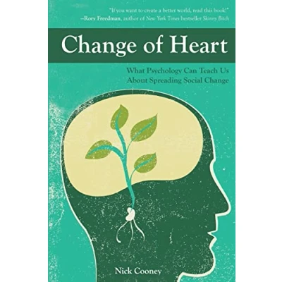 Abbildung von Change Of Heart: What Psychology Can Teach Us About Spreading Social