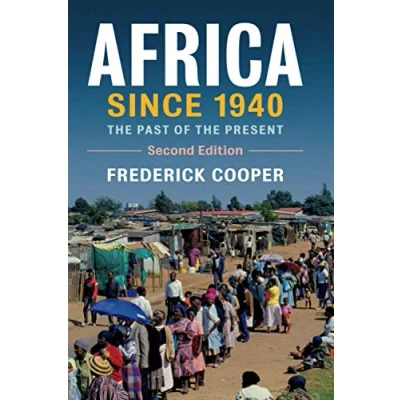 Abbildung von Africa since 1940: the Past of Present (New Approaches to African History, 13, Band 13)