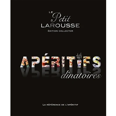 Abbildung von Petit Larousse des apéritifs dînatoires Collector: Edition collector