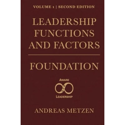 Abbildung von Leadership Functions and Factors: Foundation (Aware Leadership™ Body of Knowledge (BoK), Band 1)