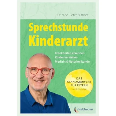 Abbildung von Sprechstunde Kinderarzt. Das Standardwerk für Eltern vom erfahrenen Kinderarzt: Kinderkrankheiten erkennen und behandeln. Mit einem großen Kapitel zum ... Beziehung Kinder verstehen unterstützen