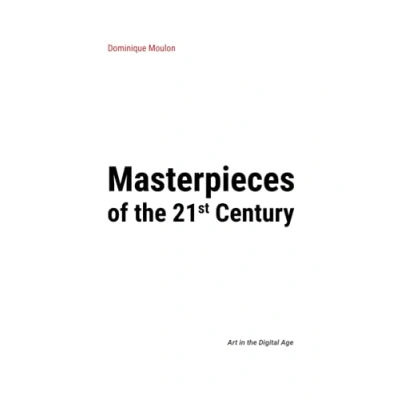 Abbildung von Masterpieces of the 21st Century: Art in Digital Age