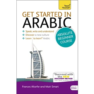 Abbildung von Get Started in Arabic Absolute Beginner Course: (Book and audio support) (Teach Yourself)