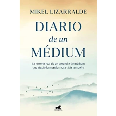 Abbildung von Diario de un médium: La historia real aprendiz médium que siguió las señales para vivir su sueño (Vergara)
