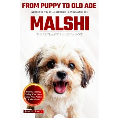 Abbildung von The Ultimate Malshi Big Guide: Everything You Will Ever Need To Know About Book