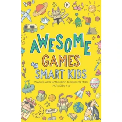 Abbildung von Awesome Games for Smart Kids: Fun puzzles, word games, and brain teasers. Activity book ages 9 12.