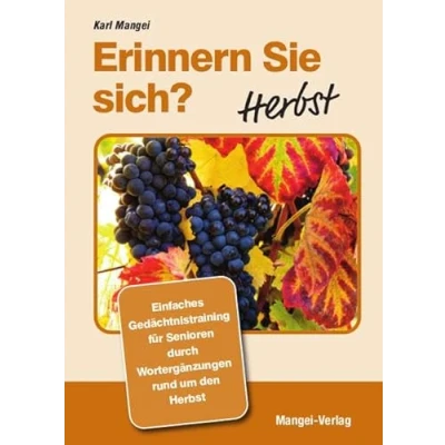 Abbildung von Erinnern Sie sich? Herbst: Einfaches Gedächtnistraining durch Wortergänzungen (Erinnern sich?: Wortergänzungen)