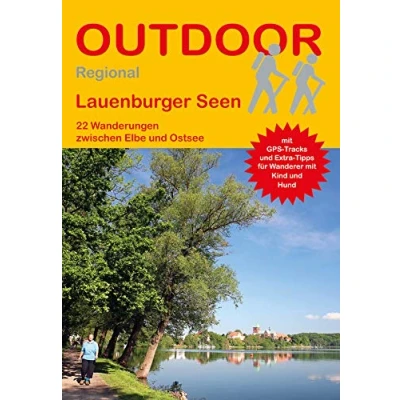 Abbildung von Lauenburger Seen: 22 Wanderungen zwischen Elbe und Ostsee (Outdoor Regional, Band 406)