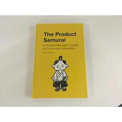 Abbildung von The Product Samurai: A Manager’s Guide to Continuous Innovation