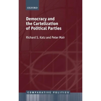Abbildung von Democracy and the Cartelization of Political Parties (Comparative Politics)