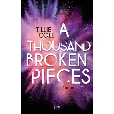 Abbildung von A Thousand Broken Pieces (A Boy Kisses, Band 2)