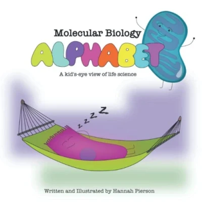 Abbildung von Molecular Biology Alphabet: A Kid&#039;s eye view of life science