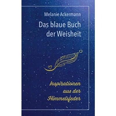 Abbildung von Das blaue Buch der Weisheit: Inspirationen aus Himmelsfeder