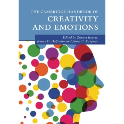 Abbildung von The Cambridge Handbook of Creativity and Emotions (Cambridge Handbooks in Psychology)