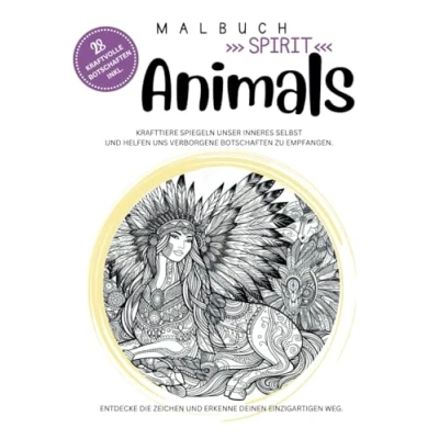 Abbildung von Krafttier Mandalas, das Nr. 1 Malbuch Spirit Animals Motive, spirituelle Botschaften &amp; Affirmationen für Kinder und Erwachsene / Achtsamkeit kreativer Malspaß alle.