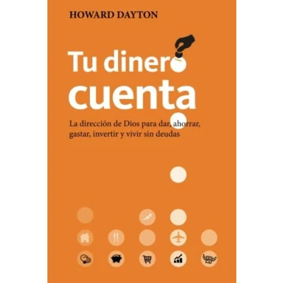 Abbildung von Tu dinero cuenta: La dirección de Dios para dar, ahorrar, gastar, invertir y vivir sin deudas