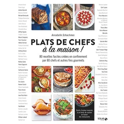 Abbildung von Plats de chefs à la maison: 80 recettes faciles créées en confinement par et autres fins gourmets