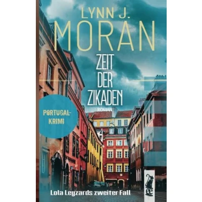 Abbildung von Zeit der Zikaden: Lola Leyzards zweiter Fall (Lola Leyzard Krimireihe, Band 2)