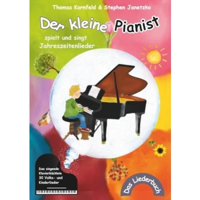 Abbildung von Der kleine Pianist spielt und singt Jahreszeitenlieder: Das singende Klavierbüchlein