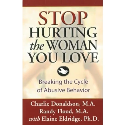 Abbildung von Stop Hurting the Woman You Love: Breaking Cycle of Abusive Behavior