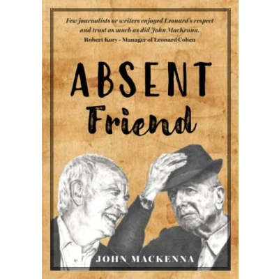 Abbildung von Absent Friend: a meditation on friendship with Leonard Cohen