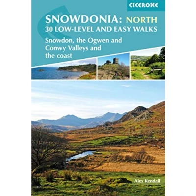 Abbildung von Snowdonia: 30 Low level and Easy Walks North: Snowdon, the Ogwen Conwy Valleys coast (Cicerone guidebooks)