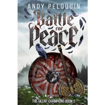 Abbildung von Battle for Peace: An Epic Military Fantasy Novel (The Silent Champions, Band 2)