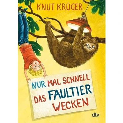 Abbildung von Nur mal schnell das Faultier wecken (Nur Serie, Band 2)
