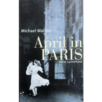 Abbildung von April in Paris: Roman