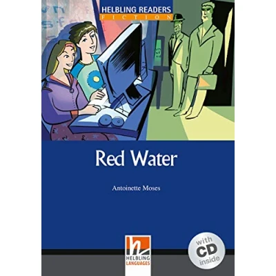 Abbildung von Helbling Readers Blue Series, Level 5: Red Water, B1 (Inkl. Audio CD)